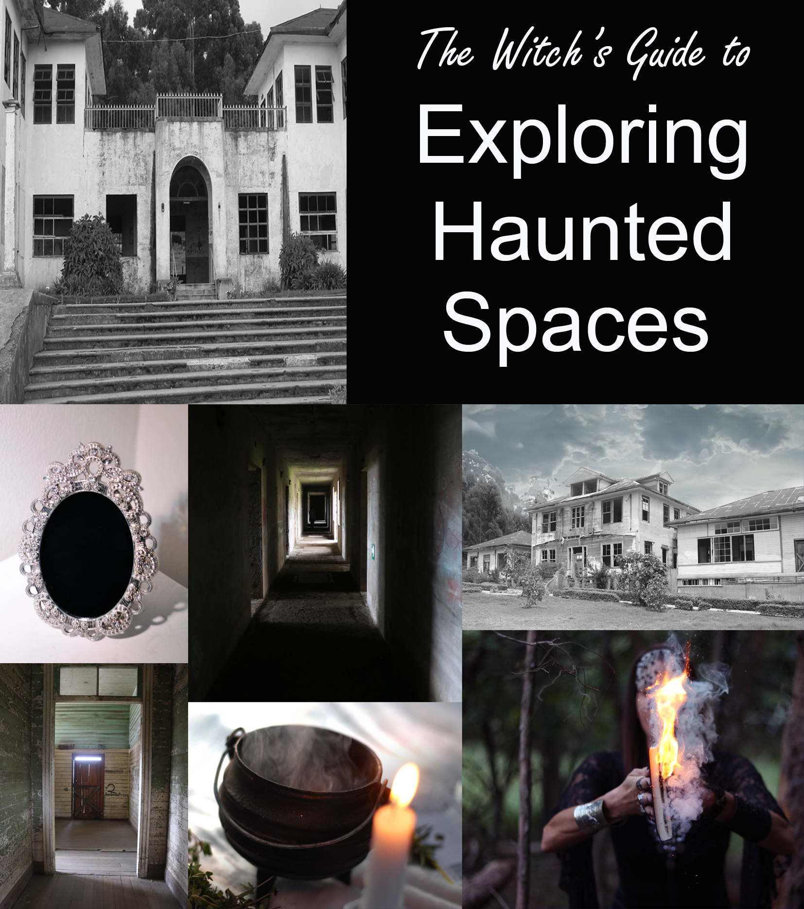 the witch's guide to exploring haunted spaces