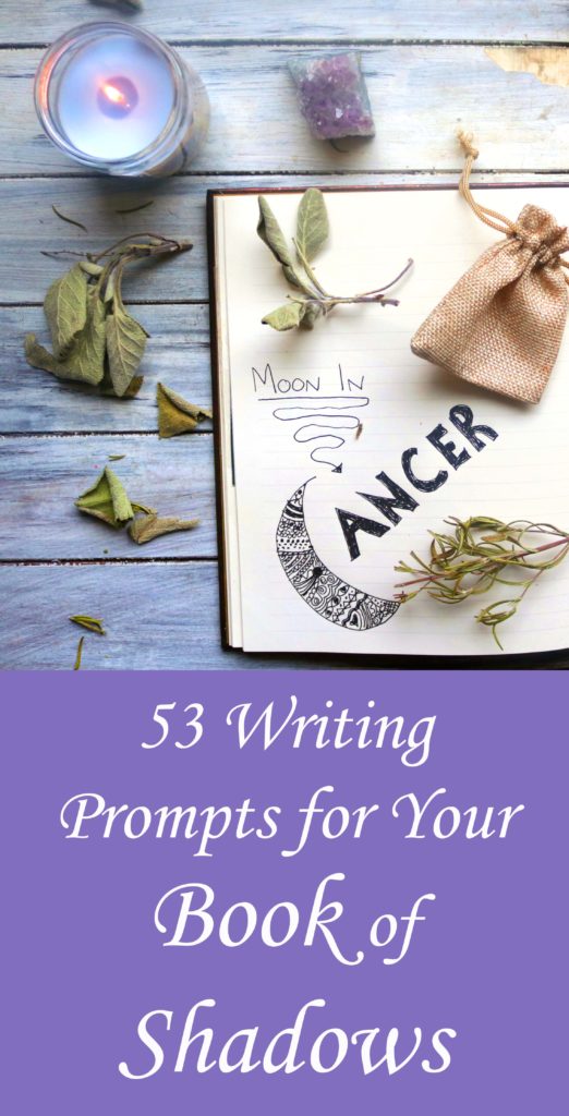 53 Creative Writing Journal Prompts for Your Book of Shadows. Covers kitchen witch recipe prompts, herbalism, moon phases, spells and magic, and all kinds of other ideas for to start your book of shadows, grimoire or personal spell book