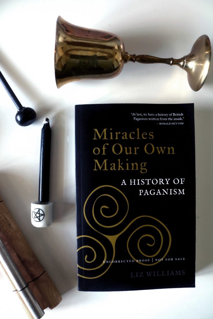 Miracles of Our Own Making: A History of Paganism