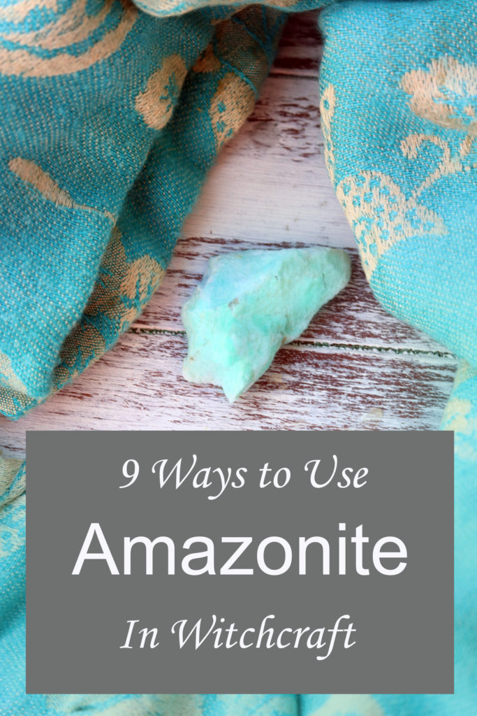 9 Ways to Use Amazonite in Witchcraft