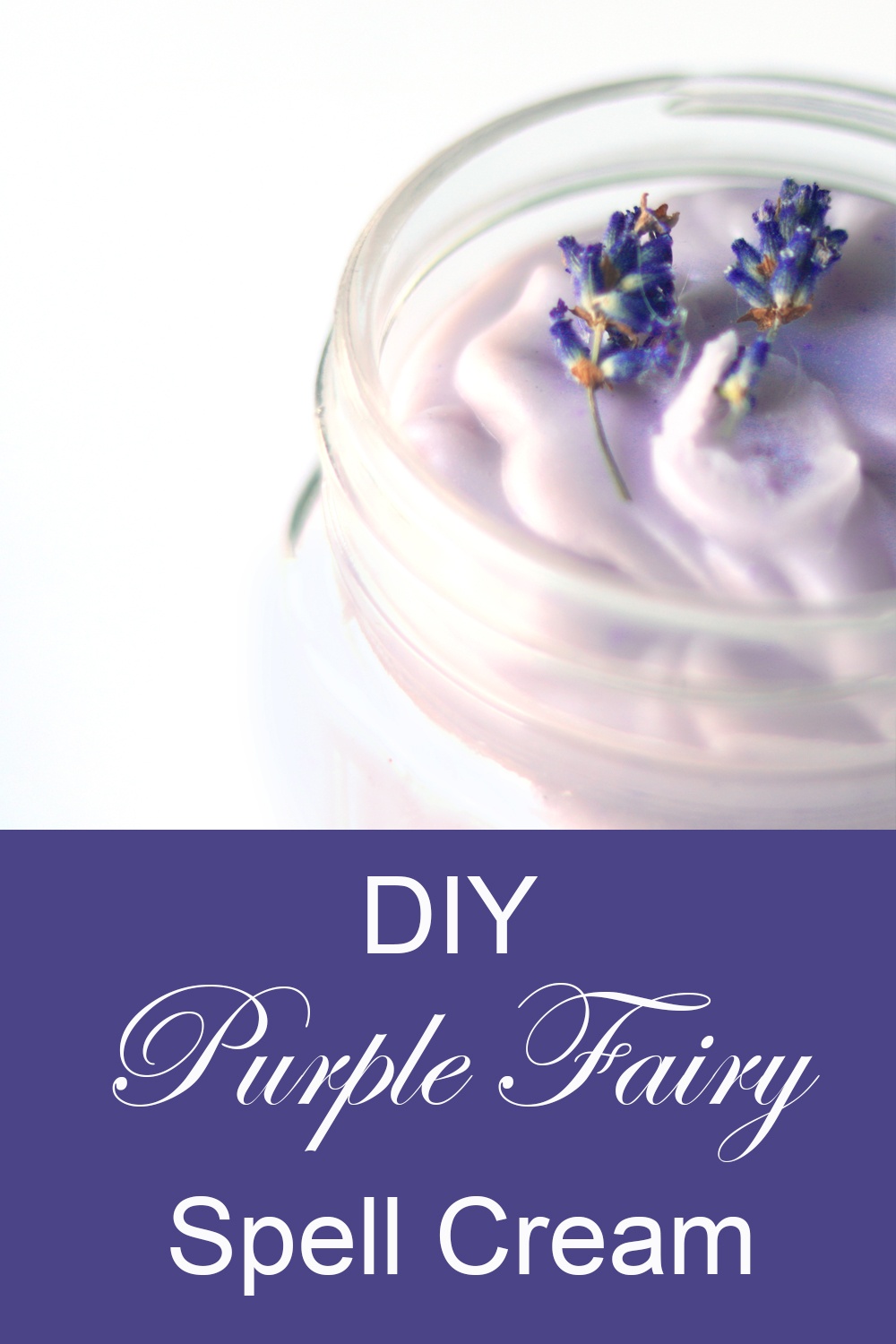 DIY purple fairy spell cream to attract the enchanted spirit of the spring woodlands.