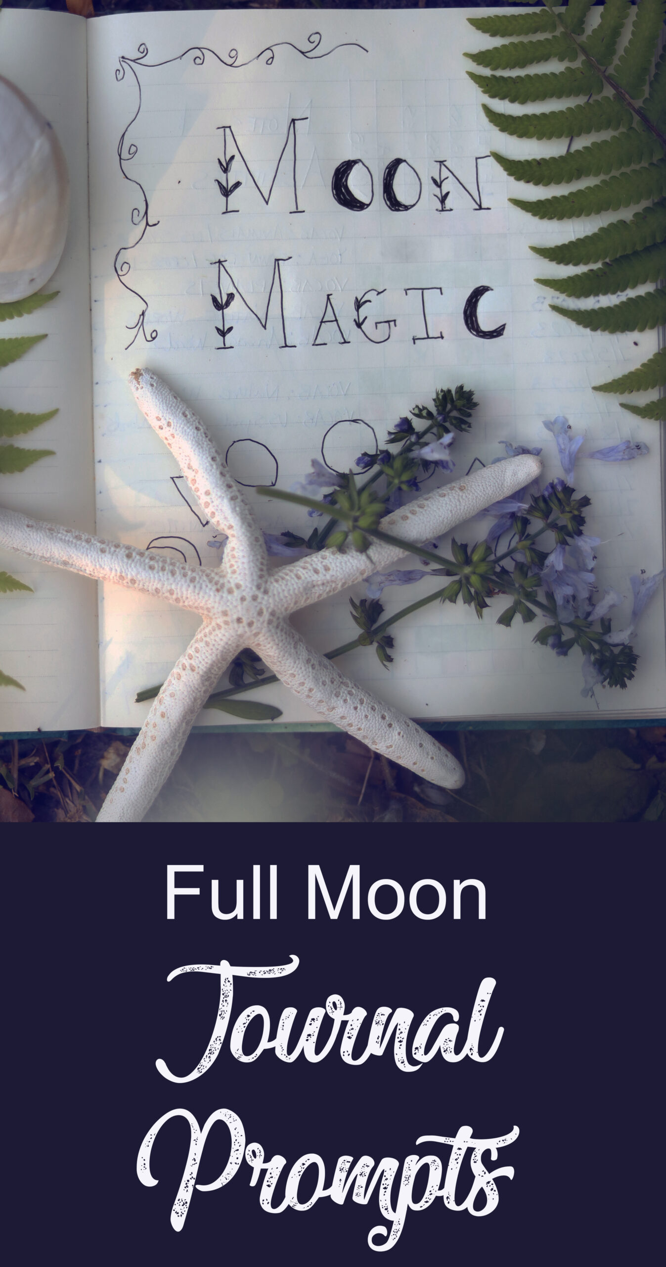 Full moon journal prompts for moon magic and spellcraft.