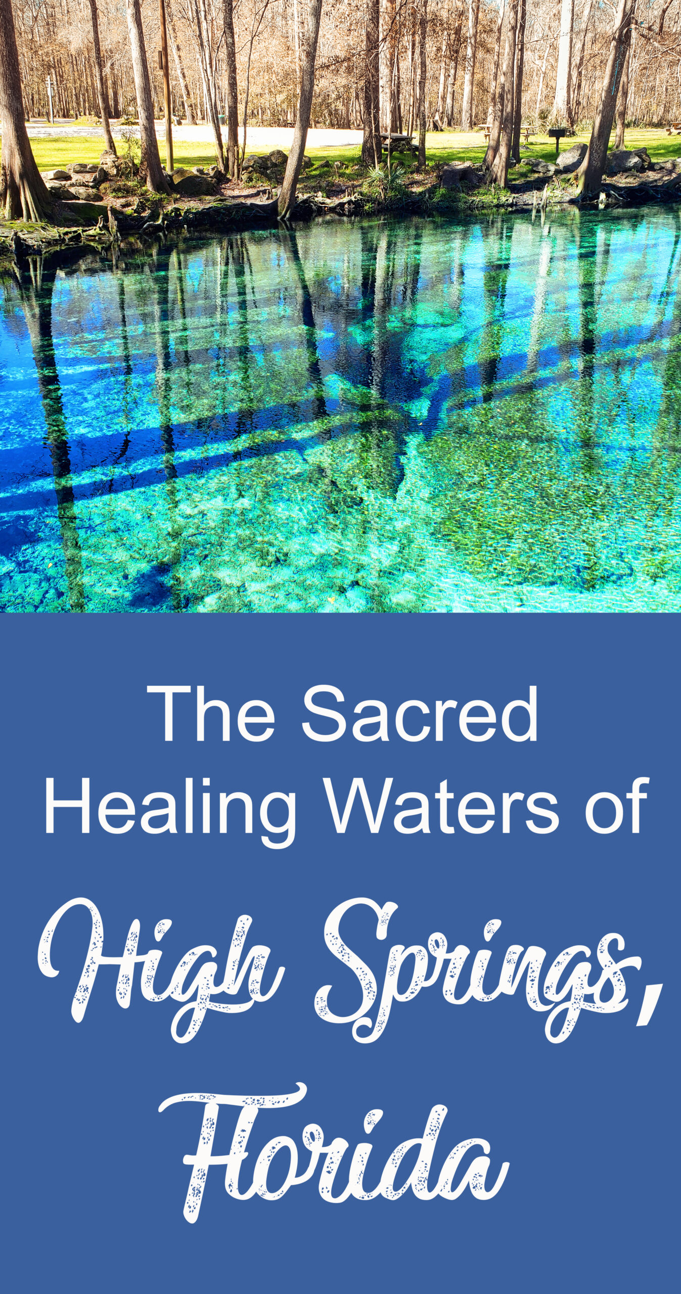 High Springs, Florida tops my list for sacred destinations this spring!